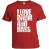 Tričko pánske - I Love Drum and Bass