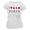 Tričko dámske - I Love Poker