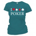 Tričko dámske - I Love Poker