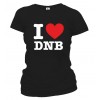 Tričko dámske - I Love DNB