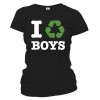 Tričko dámske - I Recycle Boys